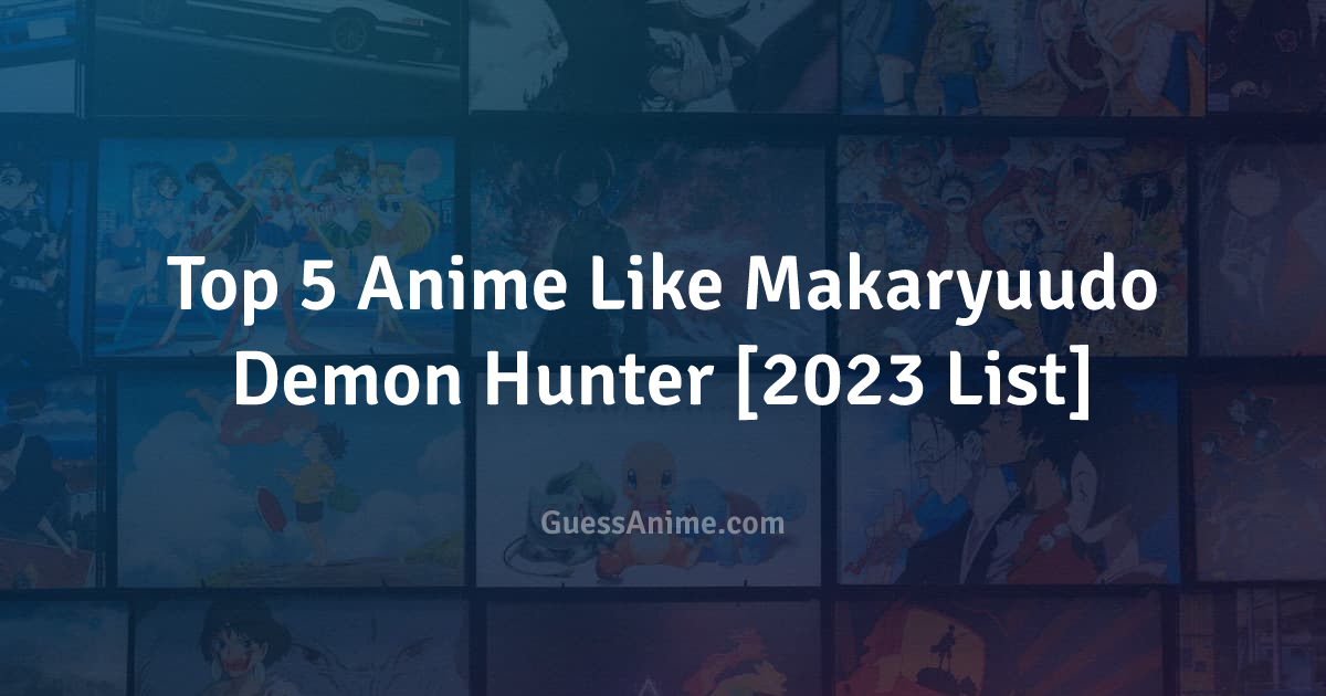 Anime Like Makariudo: Demon Hunter